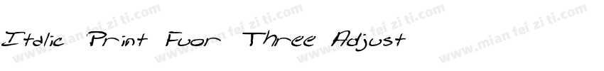 Italic Print Fuor Three Adjust字体转换
